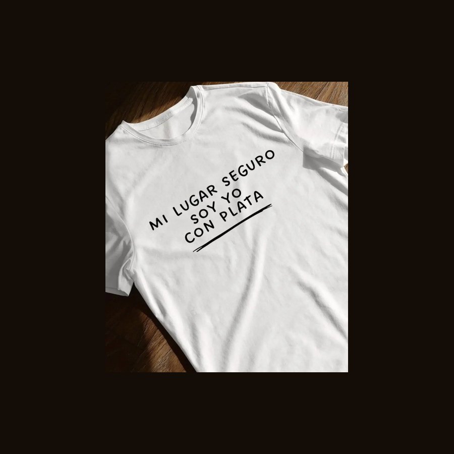Mi lugar seguro soy yo con plata tee