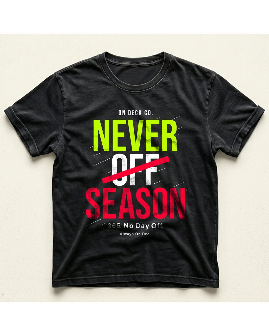 Never Off Season Tee